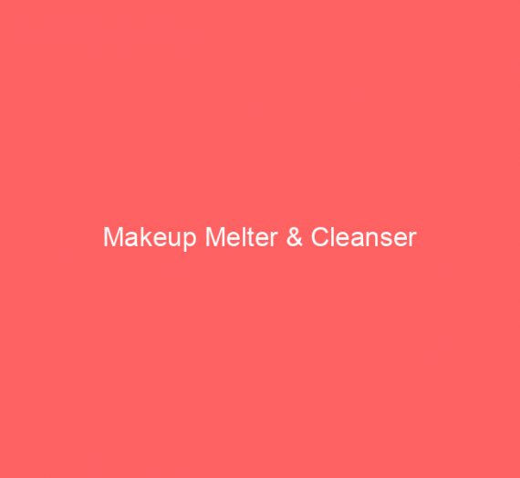 Makeup Melter & Cleanser