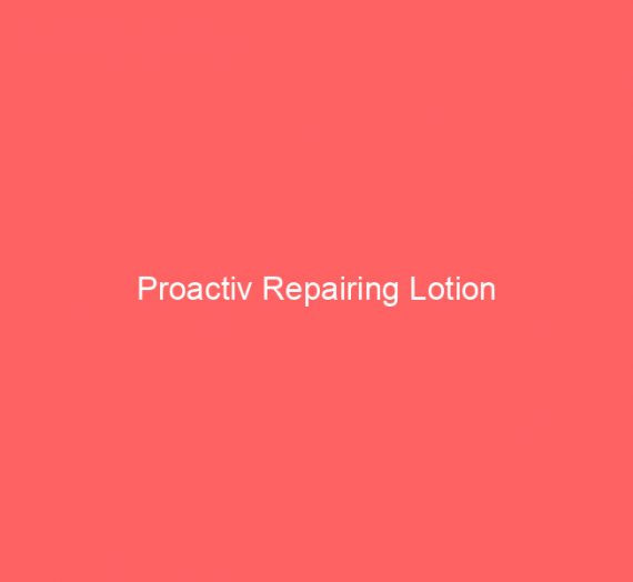 Proactiv Repairing Lotion