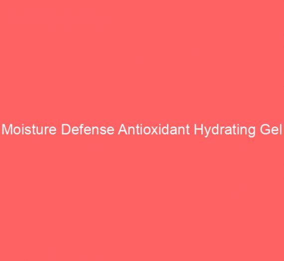 Moisture Defense Antioxidant Hydrating Gel