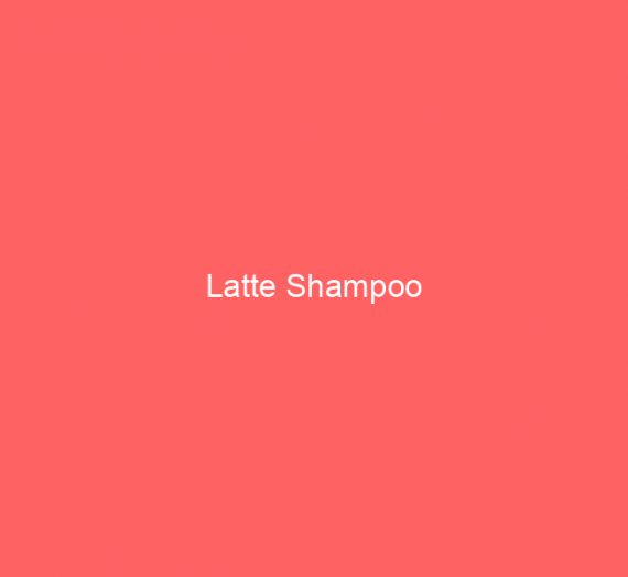 Latte Shampoo