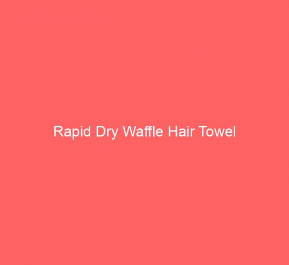 Rapid Dry Waffle Hair Towel