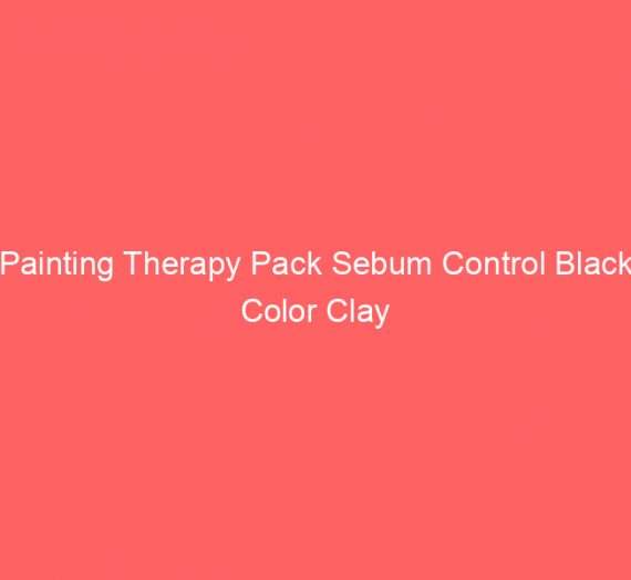 Painting Therapy Pack Sebum Control Black Color Clay