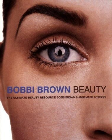 Book – Bobbi Brown Beauty: The Ultimate Beauty Resource